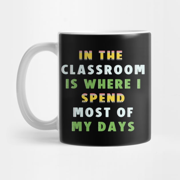 Teacher Days Tee by KarmicKal